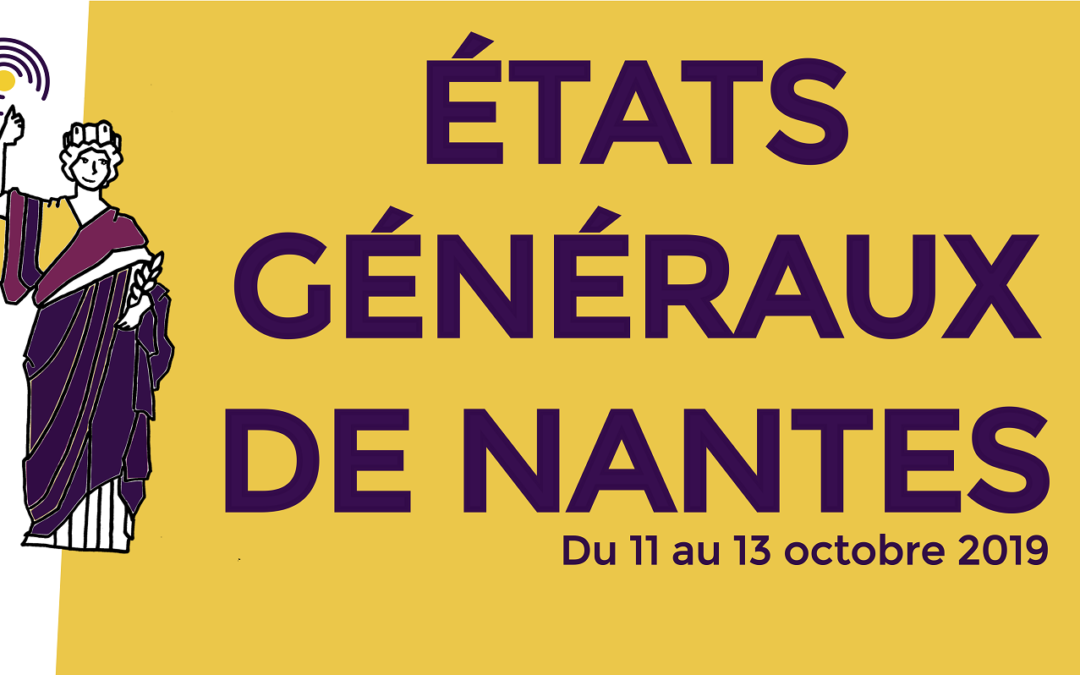 Les états généraux de Nantes, du 11 au 13 octobre