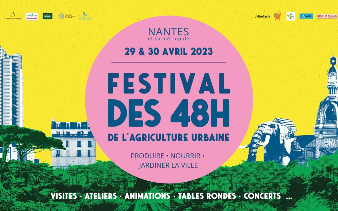 FESTIVAL DES 48H DE L’AGRICULTURE URBAINE | Nantes